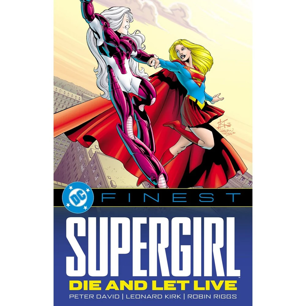 DC Finest: Supergirl: Die and Let Live Graphic Novel